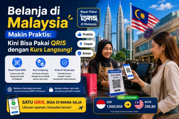 Belanja di Malaysia Makin Praktis: Kini Bisa Pakai QRIS dengan Kurs Langsung!